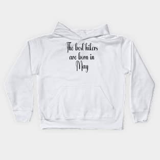 The best hikers are born in April. White Kids Hoodie